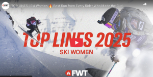 Freeride World Tour - Top Lines of 2025. Ski Women